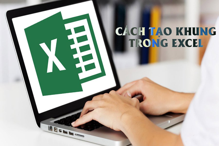 Lợi ích của việc tạo viền trong Excel