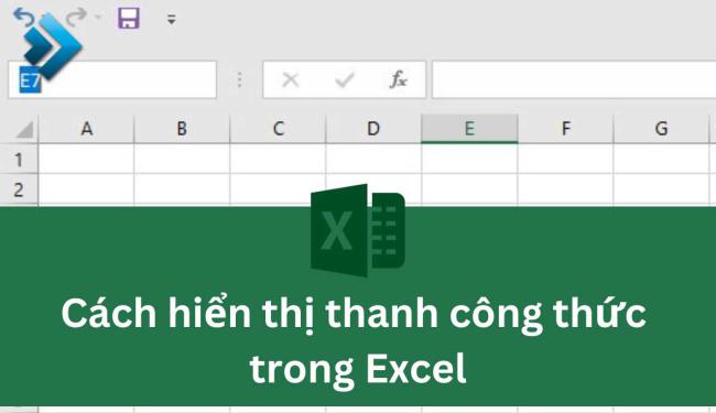 Hướng dẫn cách hiển thị thanh công thức trong Excel hiệu quả