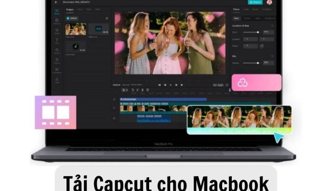 Tải Capcut cho Macbook - Hướng dẫn tải Capcut trên Mac chi tiết nhất