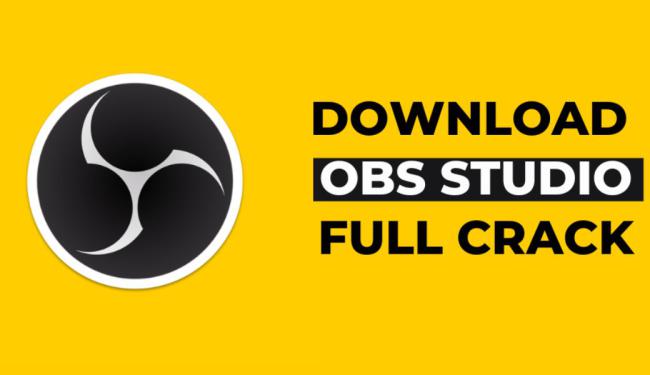 Hướng dẫn tải OBS Studio Full Crack bản mới nhất và miễn phí 2023