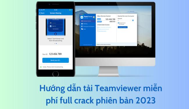 Hướng dẫn tải Teamviewer miễn phí full crack phiên bản 2023